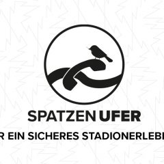 Das Spatzen-Ufer – für ein sicheres Stadionerlebnis