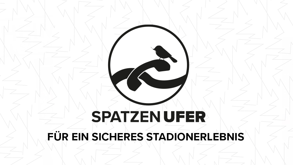 Das Spatzen-Ufer – für ein sicheres Stadionerlebnis